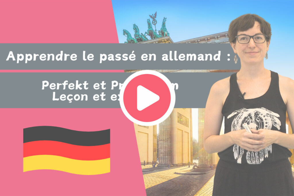 Miniature de la vidéo YouTube : Apprendre le passé facilement en allemand : Perfekt et Präteritum