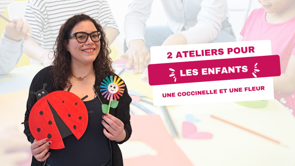 Vidéo de deux ateliers créatifs coccinelle et coeur à réaliser avec des enfants.
