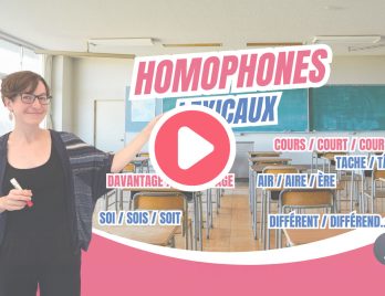 Cours de français sur les homophones lexicaux