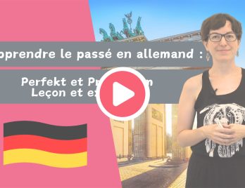 Miniature de la vidéo YouTube : Apprendre le passé facilement en allemand : Perfekt et Präteritum