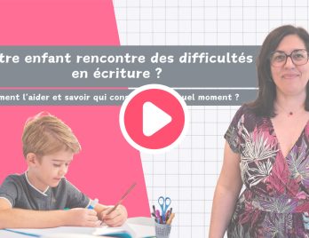Miniature d'une vidéo d'une enseignante donnant des conseils sur les difficultés d'écriture rencontrées par les enfants